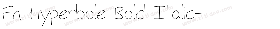 Fh Hyperbole Bold Italic字体转换